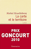 	Michel Houellebecq  La carte et le territoire