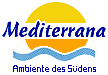 Mediterrana - Ambiente des Südens